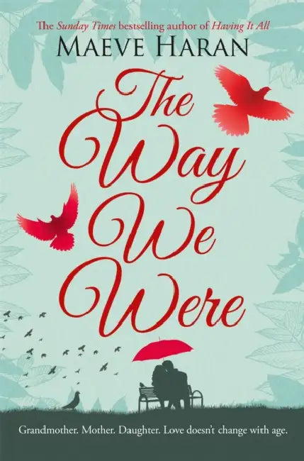 The Way We Were by Maeve Haran