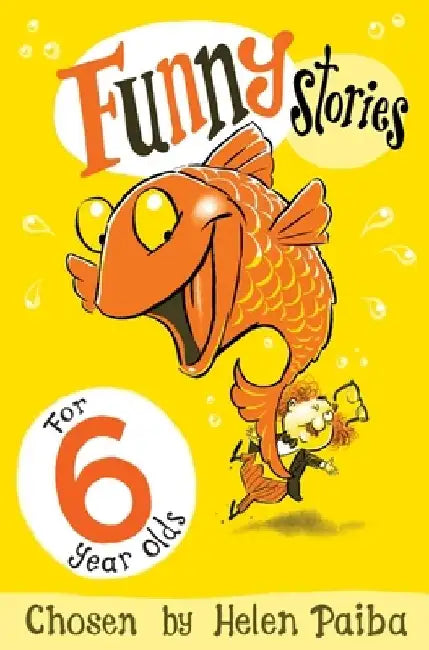 Funny Stories for 6 Year Olds by Helen Paiba