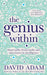 The Genius Within by David Adam