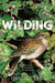 Wilding: The Return of Nature to a British Farm by Isabella Tree