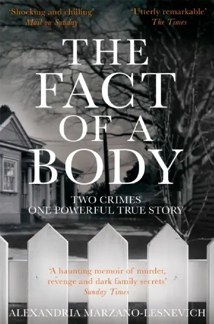 The Fact of a Body by Alex Marzano-Lesnevich