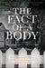 The Fact of a Body by Alex Marzano-Lesnevich