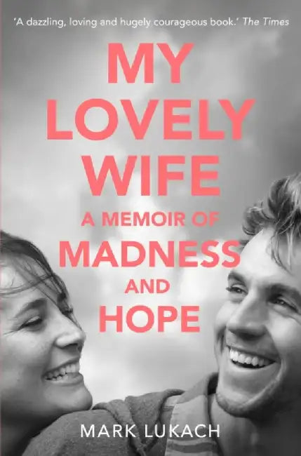 My Lovely Wife by Mark Lukach