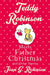 Teddy Robinson Meets Father Christmas: And Other Stories by Joan G. Robinson