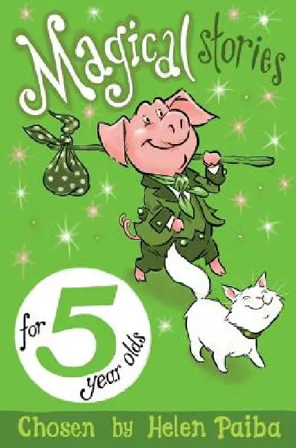 Magical Stories for 5 Year Olds by Helen Paiba