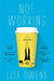 Not Working by Lisa Owens
