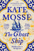 The Ghost Ship by Kate Mosse