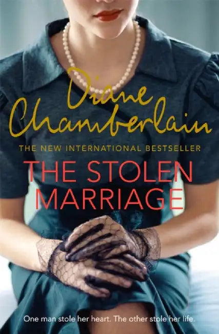 The Stolen Marriage by Diane Chamberlain