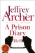 A Prison Diary Volume I by Jeffrey Archer