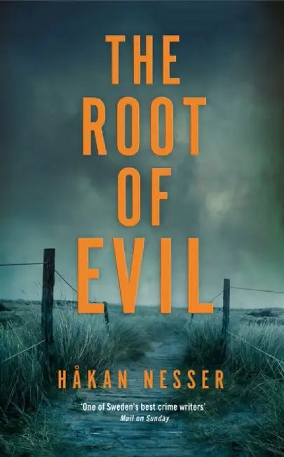 The Root of Evil by Hakan Nesser