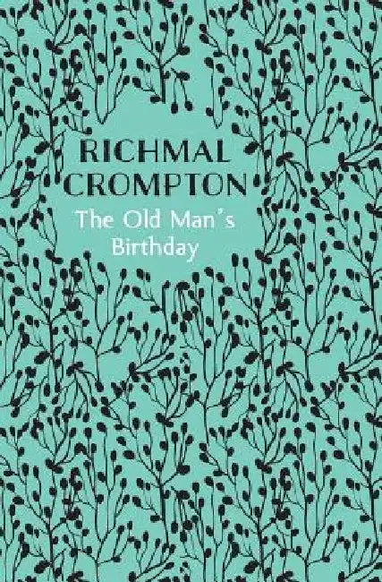The Old Man's Birthday by Richmal Crompton