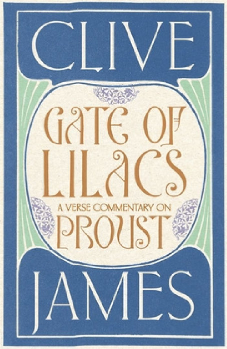Gate of Lilacs by Clive James