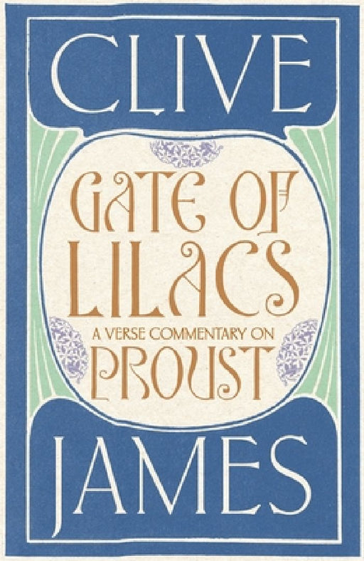Gate of Lilacs by Clive James