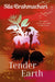 Tender Earth by Sita Brahmachari