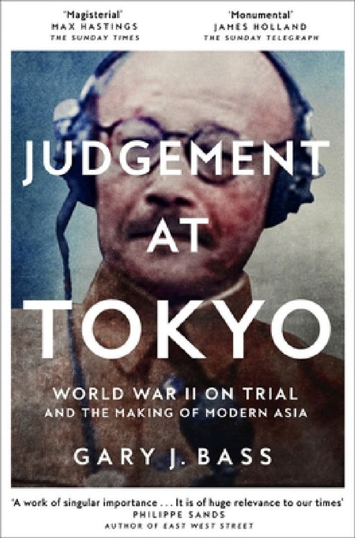 Judgement at Tokyo by Gary J. Bass