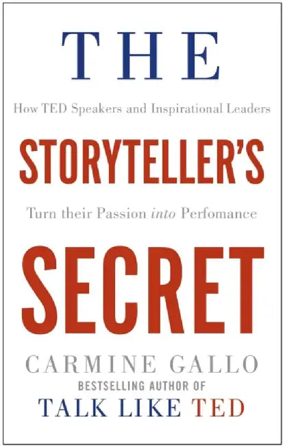 The Storyteller's Secret by Carmine Gallo