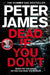 Dead If You Don't by Peter James