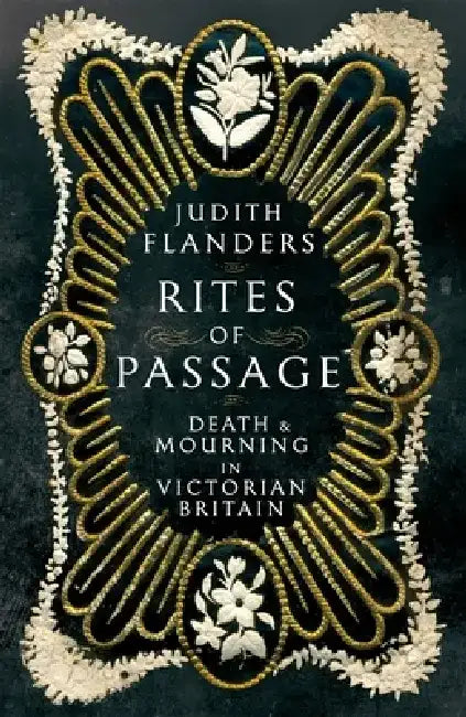 Rites of Passage by Judith Flanders
