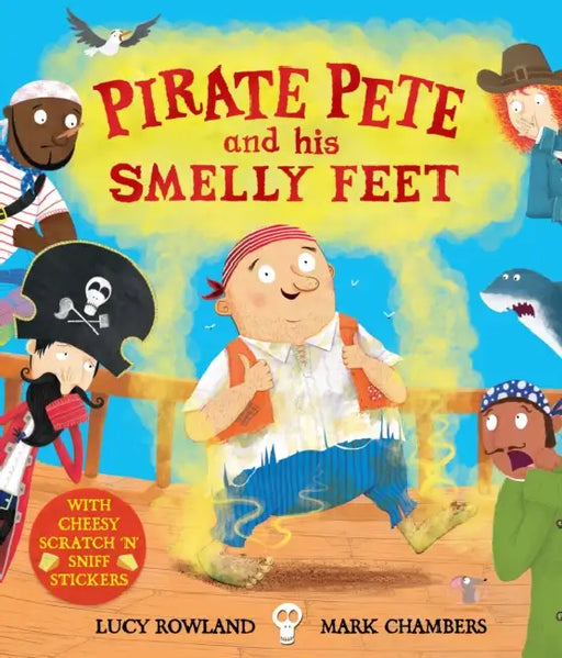 Pirate Pete And His Smelly Feet by Lucy Rowland