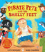 Pirate Pete And His Smelly Feet by Lucy Rowland