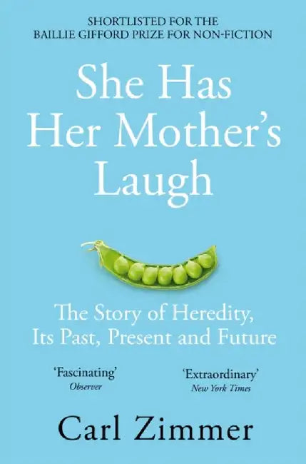 She Has Her Mother's Laugh by Carl Zimmer