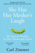 She Has Her Mother's Laugh by Carl Zimmer