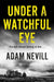 Under a Watchful Eye by Adam Nevill