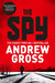 The Spy by Andrew Gross