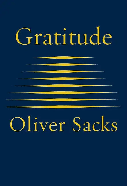 Gratitude by Oliver Sacks