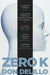 Zero K by Don DeLillo