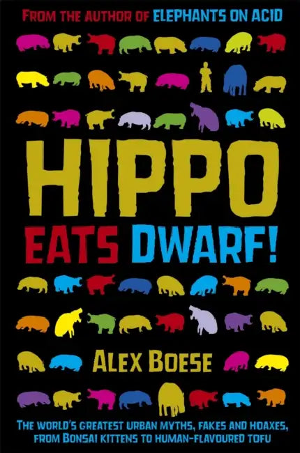 Hippo Eats Dwarf by Alex Boese