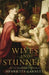 Wives And Stunners by Henrietta Garnett