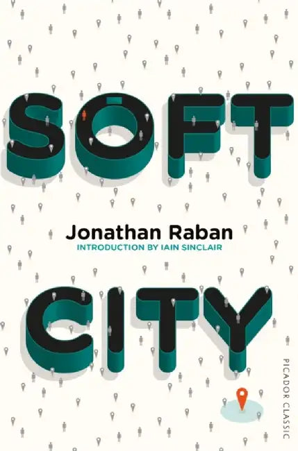 Soft City by Jonathan Raban