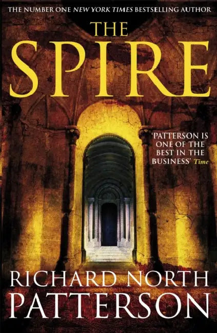 The Spire by Richard North Patterson