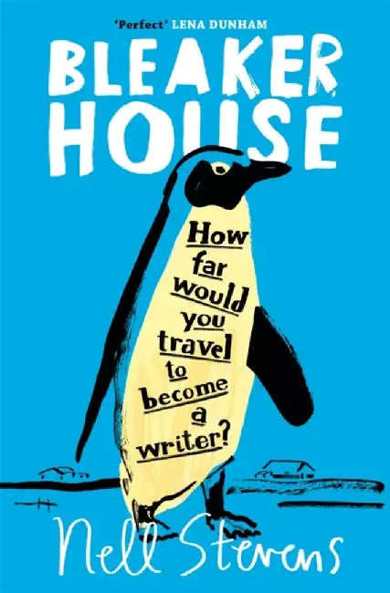 Bleaker House by Nell Stevens