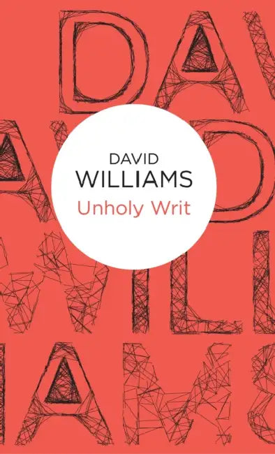Unholy Writ by David Williams