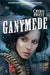 Ganymede by Cherie Priest