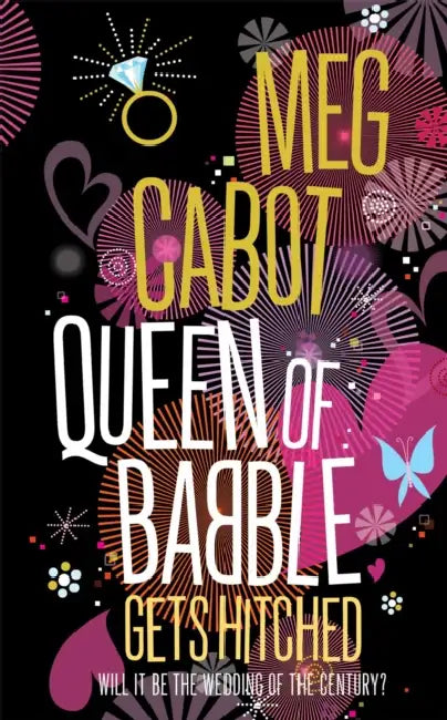 Queen of Babble Gets Hitched by Meg Cabot