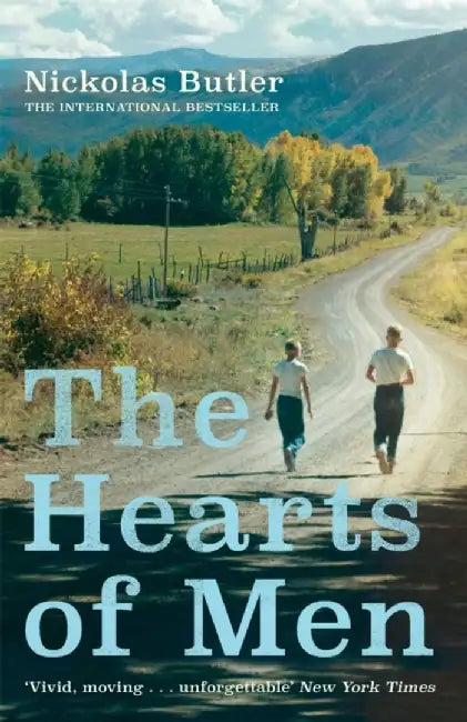The Hearts of Men by Nickolas Butler