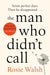 The Man Who Didn't Call by Rosie Walsh