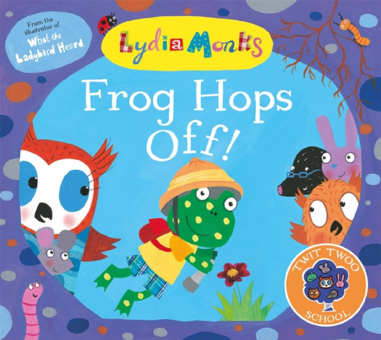 Frog Hops Off! by Lydia Monks