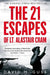 The 21 Escapes of LT Alastair Cram by David M. Guss