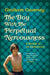 The Boy with the Perpetual Nervousness: A Memoir of an Adolescence by Graham Caveney