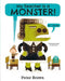 My Teacher is a Monster! (No, I am not) by Peter Brown
