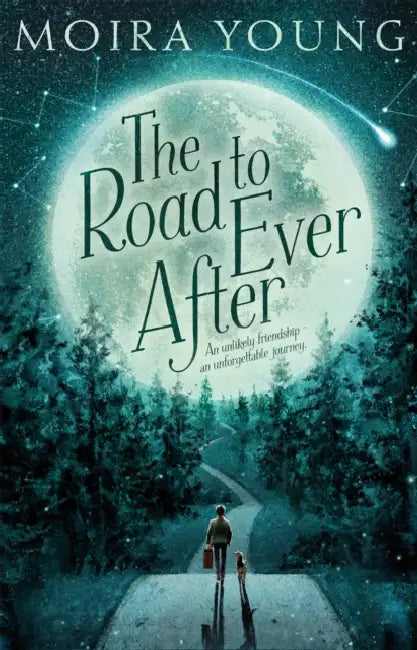 The Road To Ever After by Moira Young