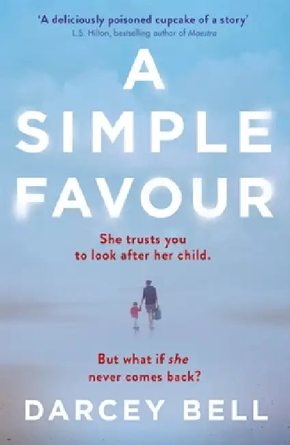A Simple Favour by Darcey Bell
