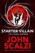 Starter Villain by John Scalzi
