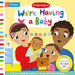 We're Having a Baby by Campbell Books