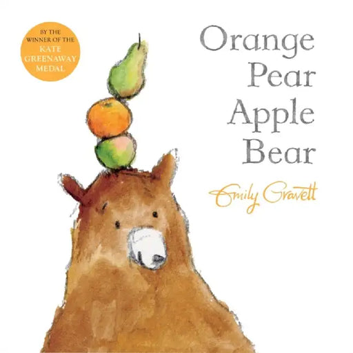 Orange Pear Apple Bear by Emily Gravett