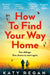 How To Find Your Way Home by Katy Regan